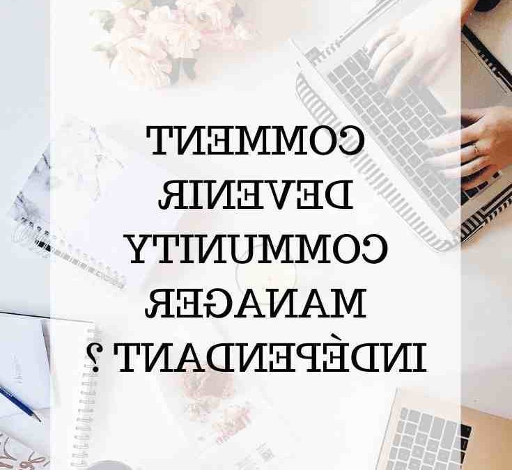 Comment devenir un community manager freelance ?